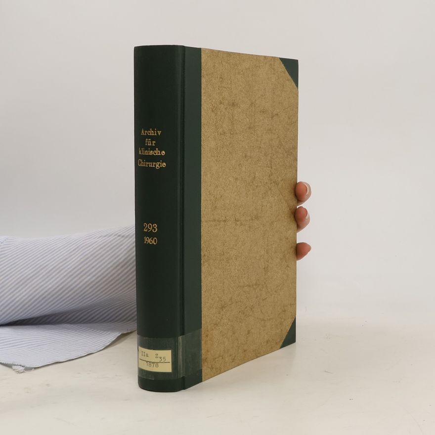 Autorenkollektiv Archiv für klinische Chirurgie 293