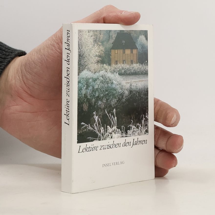 Siegfried Unseld Lektüre zwischen den Jahren, Goethe unser Zeitgenosse. Über Fremdes und Eigenes