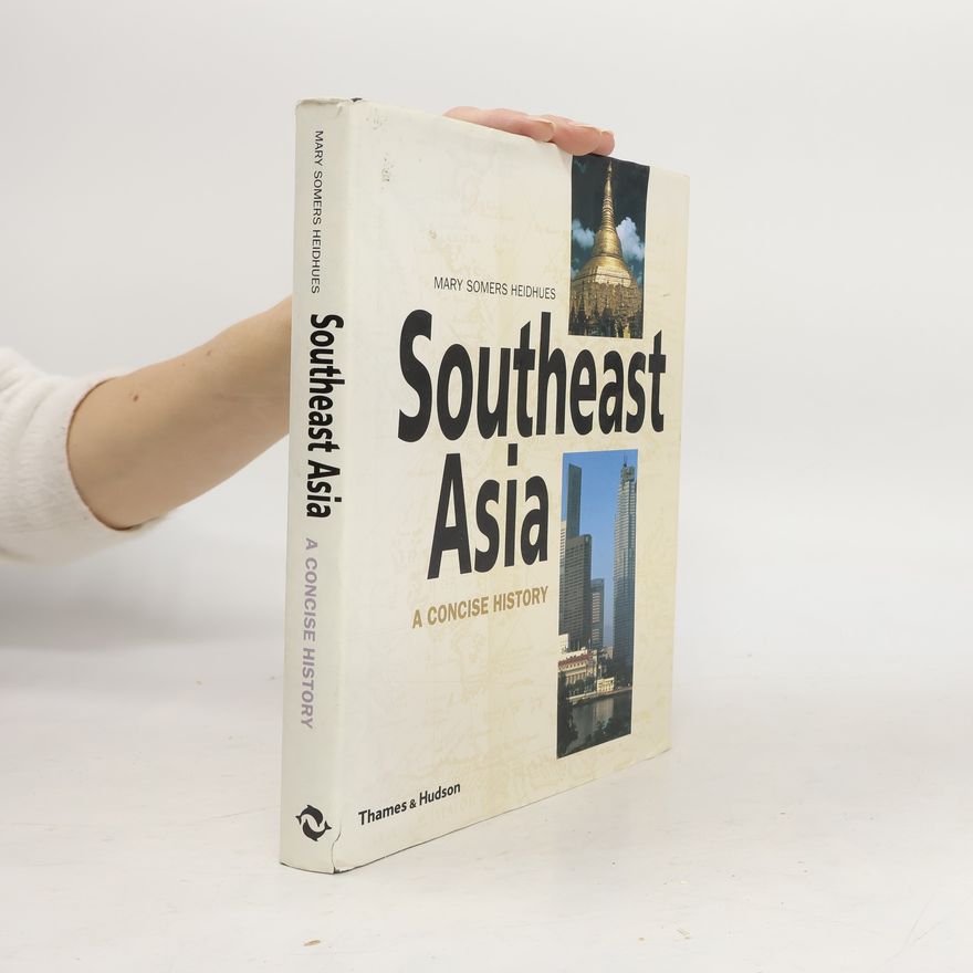 Mary F. Somers Heidhues Southeast Asia