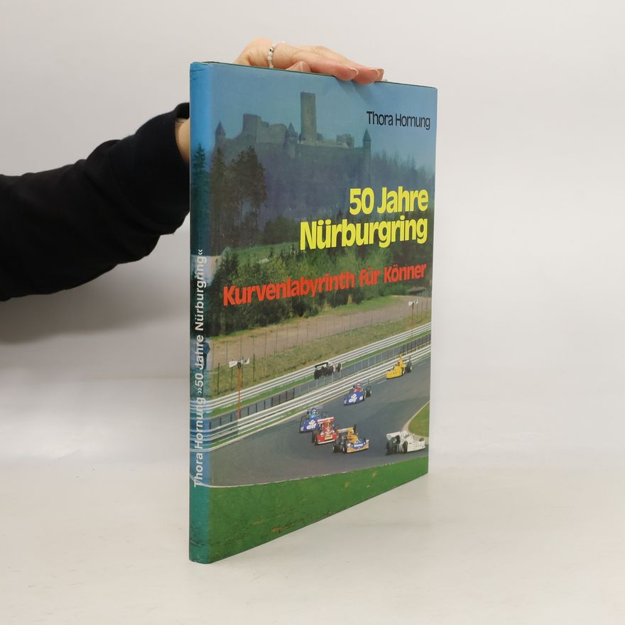 Thora Hornung 50 Jahre Nürburgring
