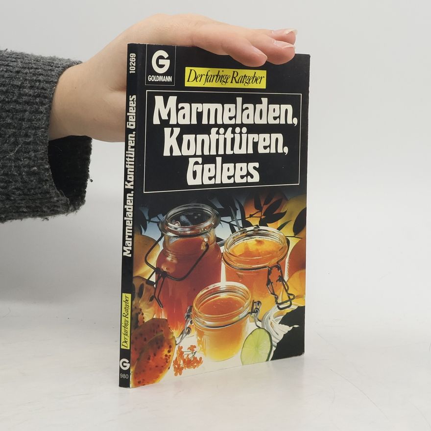 Renate Zeltner Der farbige Ratgeber: Marmeladen, Konfitüren, Gelees