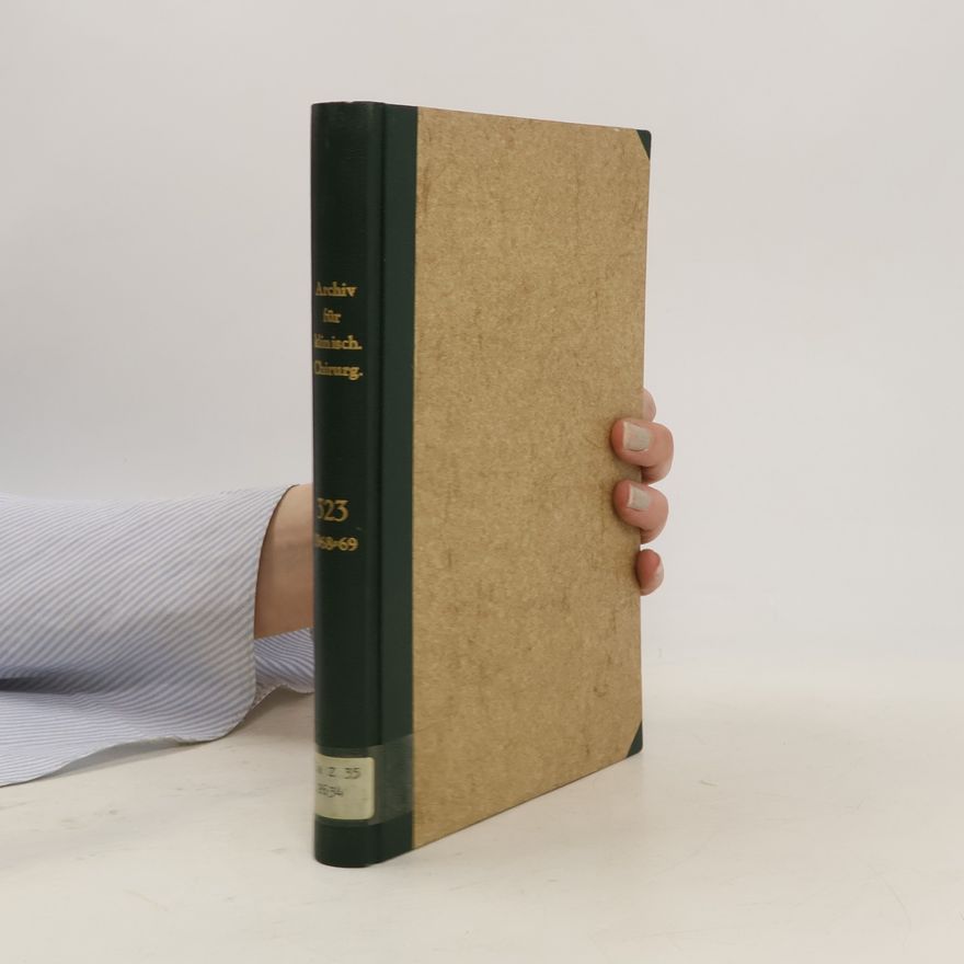 Autorenkollektiv Langenbecks Archiv für klinische Chirurgie 323