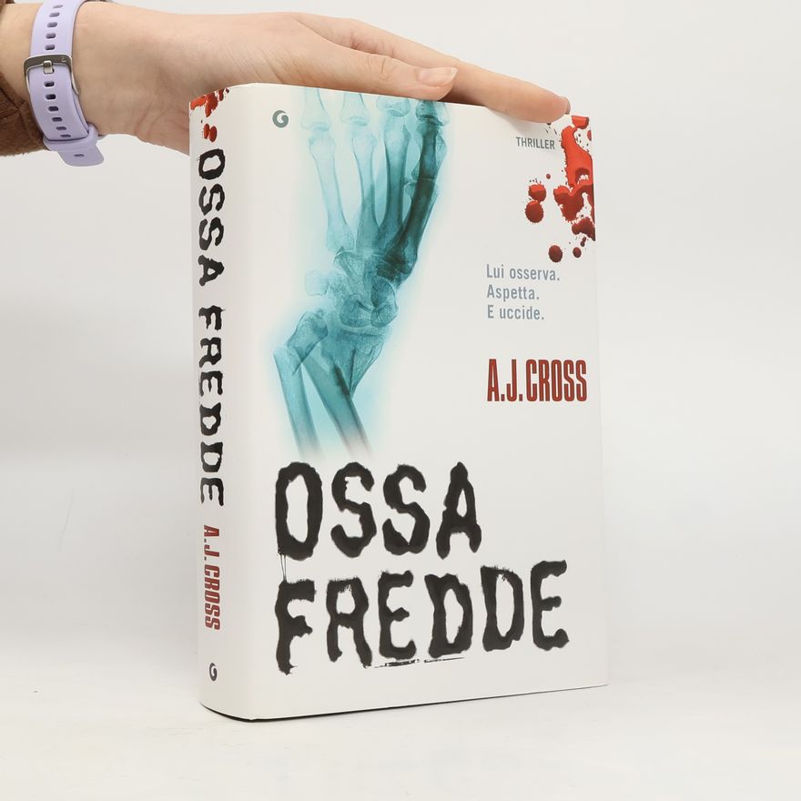 A. J. Cross Ossa fredde