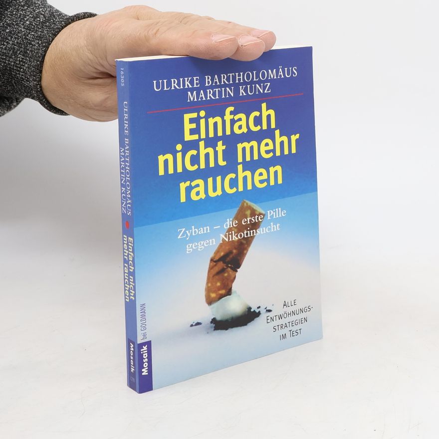 Ulrike Bartholomäus Einfach nicht mehr rauchen