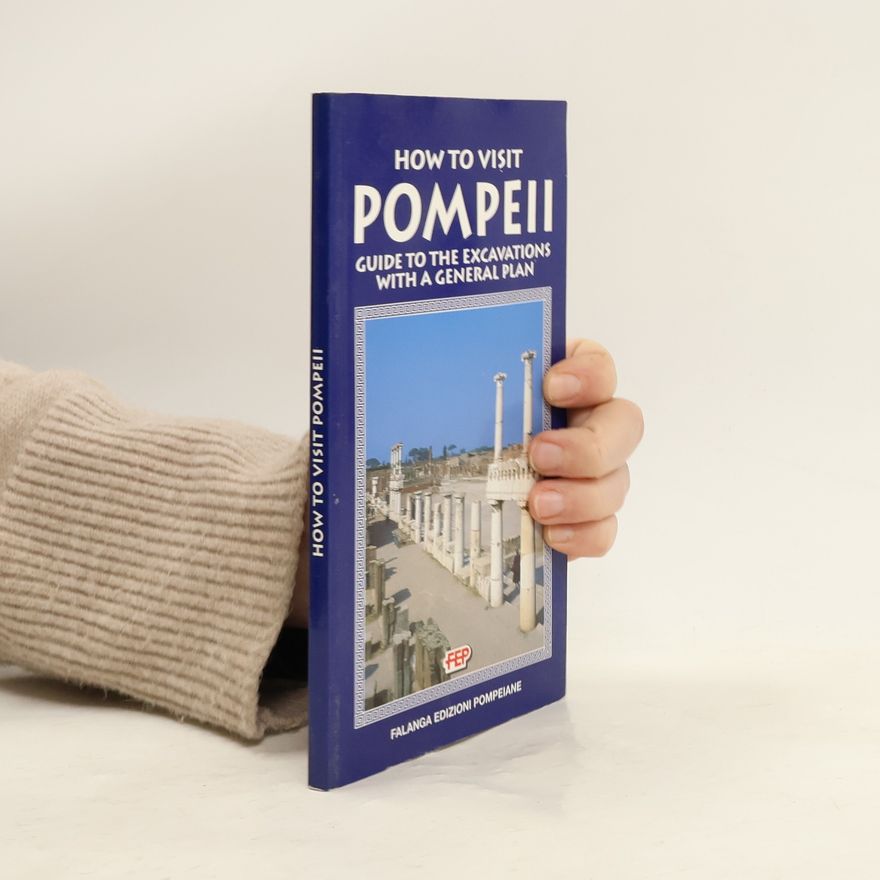 Various authors How to Visit Pompeii
