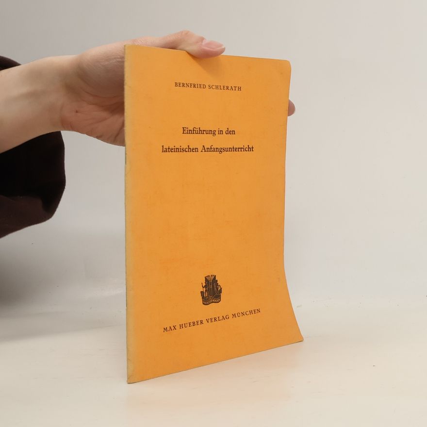 Bernfried Schlerath Einführung in den lateinischen Anfangsunterricht