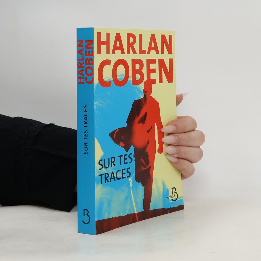 Harlan Coben Sur tes traces