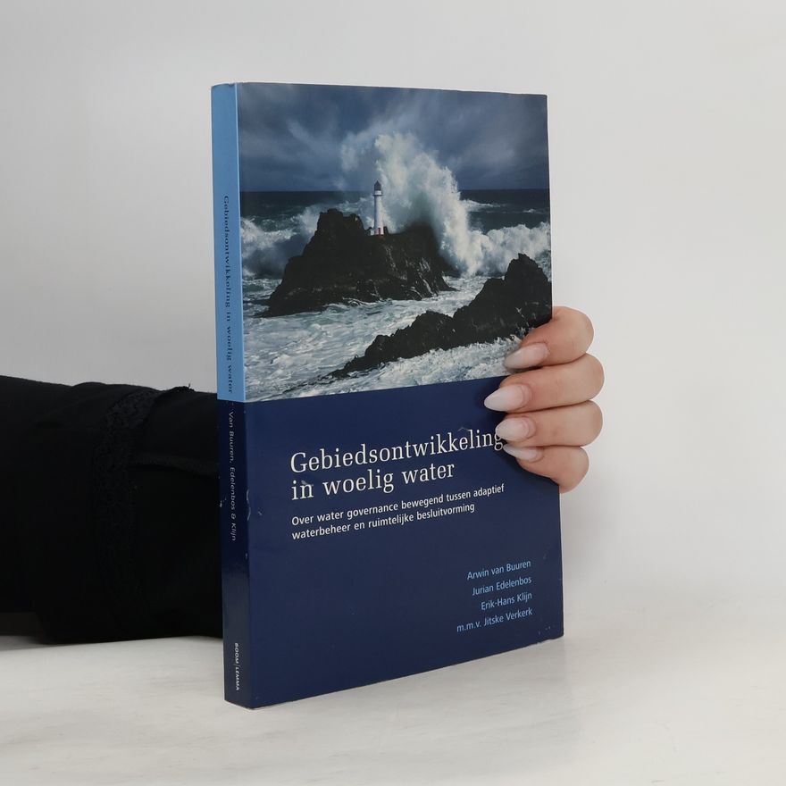 Erik-Hans Klijn Gebiedsontwikkeling in woelig water