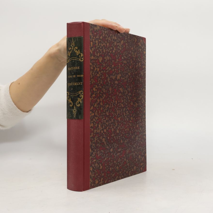 Various authors Histoire de l'ancien et du nouveau testament