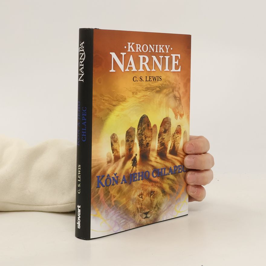 C. S. Lewis Kroniky Narnie. Kôň a jeho chlapec