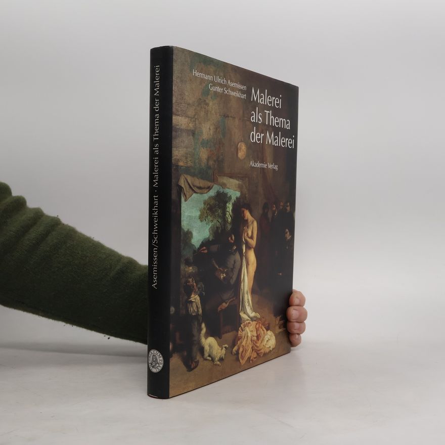 Hermann Ulrich Asemissen Malerei als Thema der Malerei