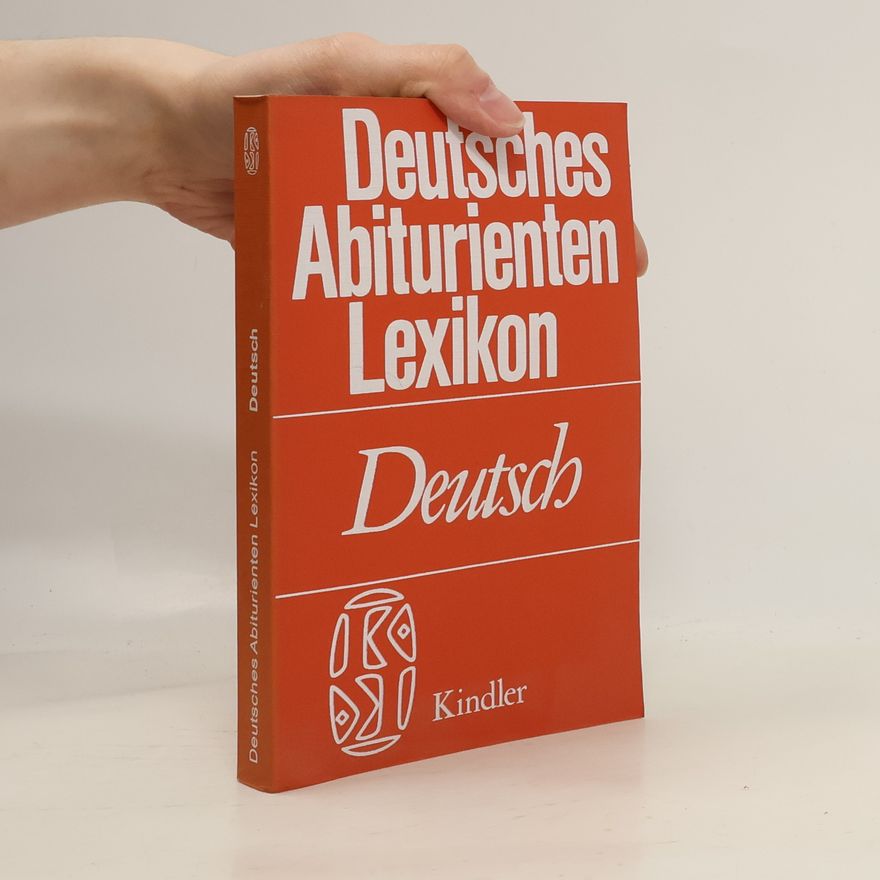 Autorenkollektiv Deutsches Abiturienten Lexikon. Deutsch