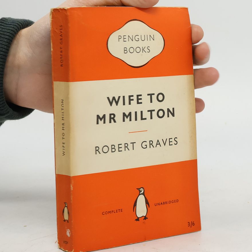 Robert Graves Wife to Mr. Milton
