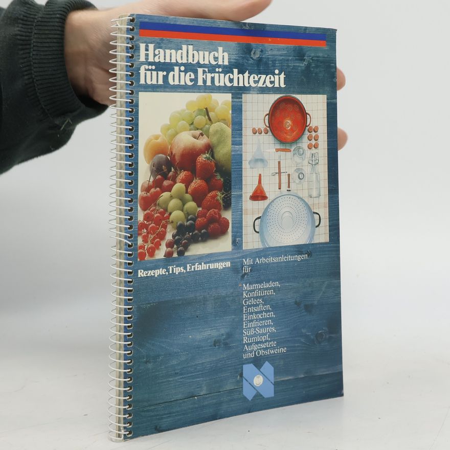 Autorenkollektiv Handbuch für die Früchtezeit