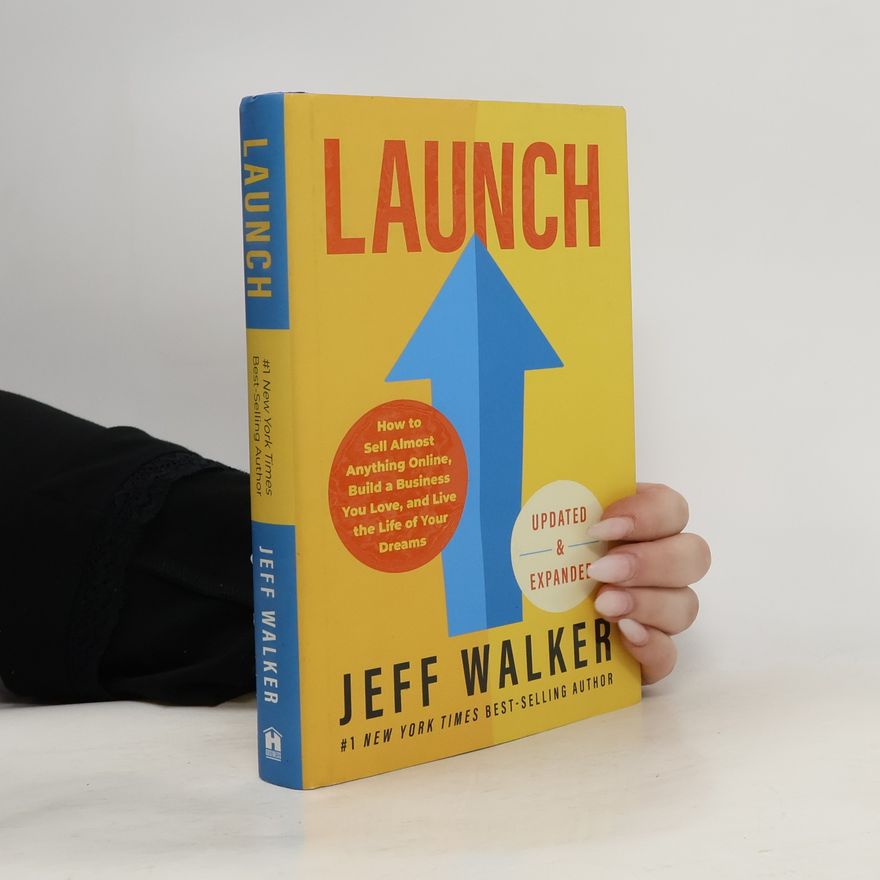 Jeff Walker Launch (Updated & Expanded Edition)