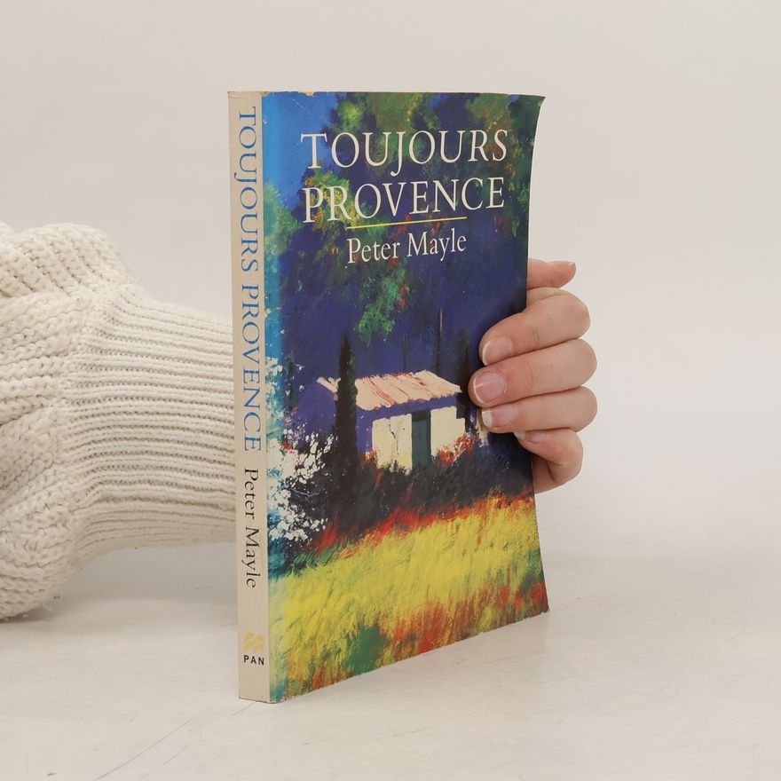 Peter Mayle Toujours Provence