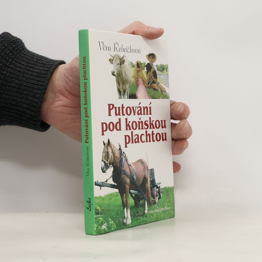 Věra Řeháčková Putování pod koňskou plachtou