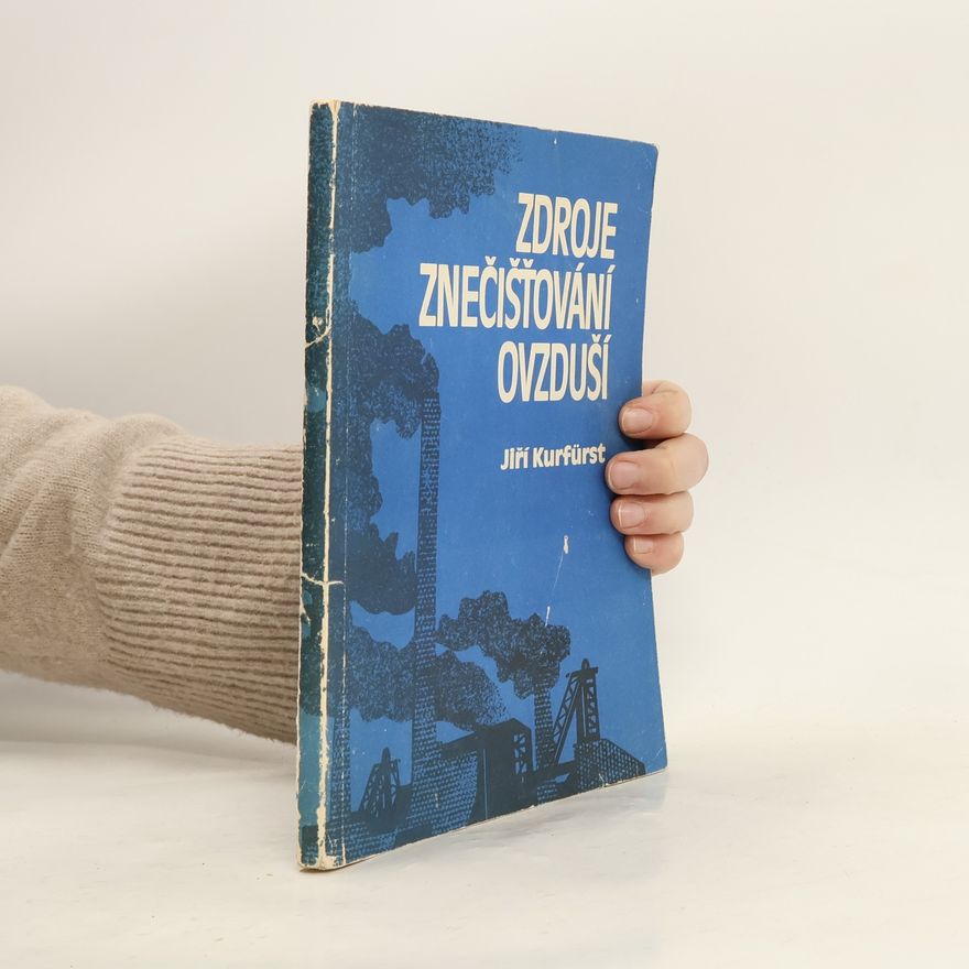 Jiří Kurfürst Zdroje znečišťování ovzduší
