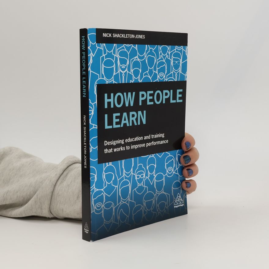 Nick Shackleton-Jones How People Learn
