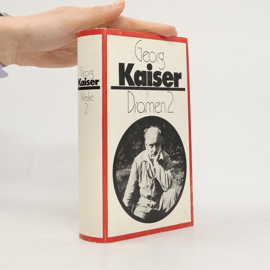 Georg Kaiser Dramen 2