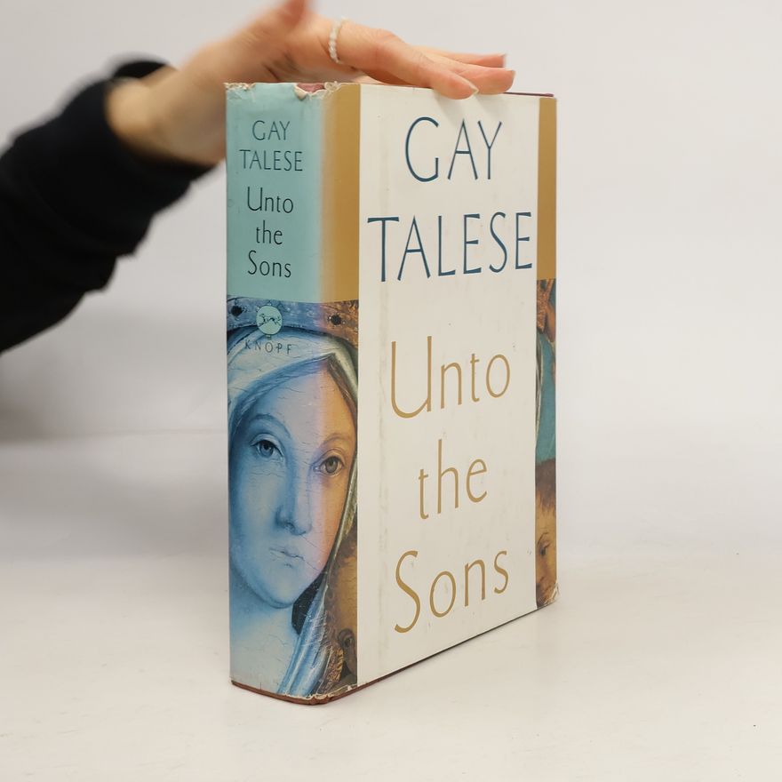 Gay Talese Unto the Sons