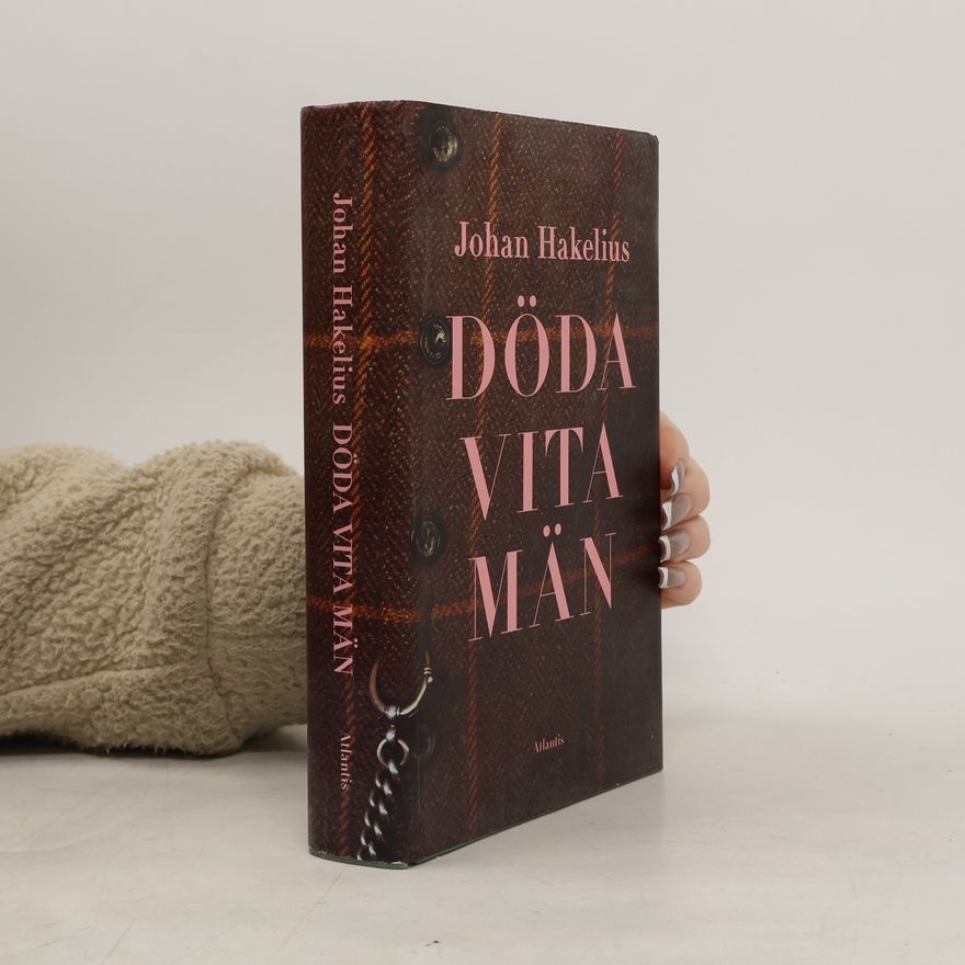 Johan Hakelius Döda vita män