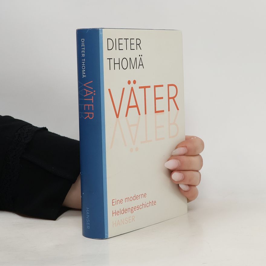 Dieter Thomä Väter