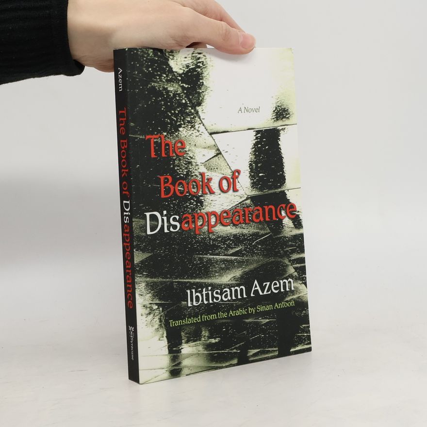 Ibtisam Azem The Book of Disappearance