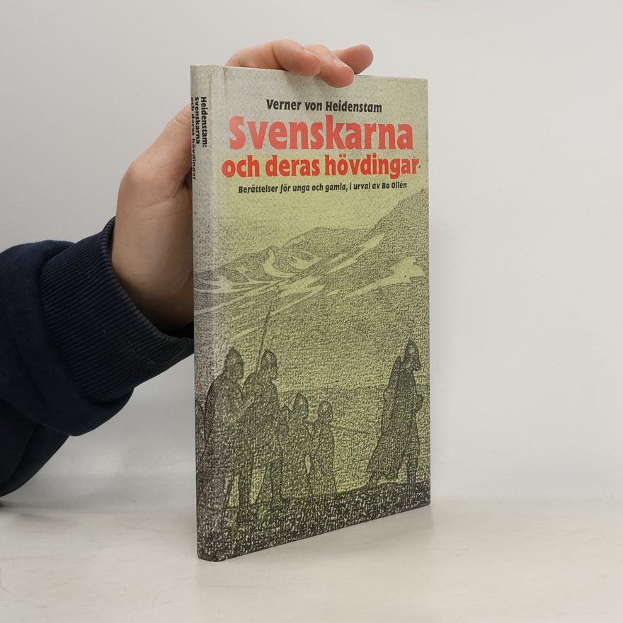 Bo Ollén Svenskarna och deras hövdingar