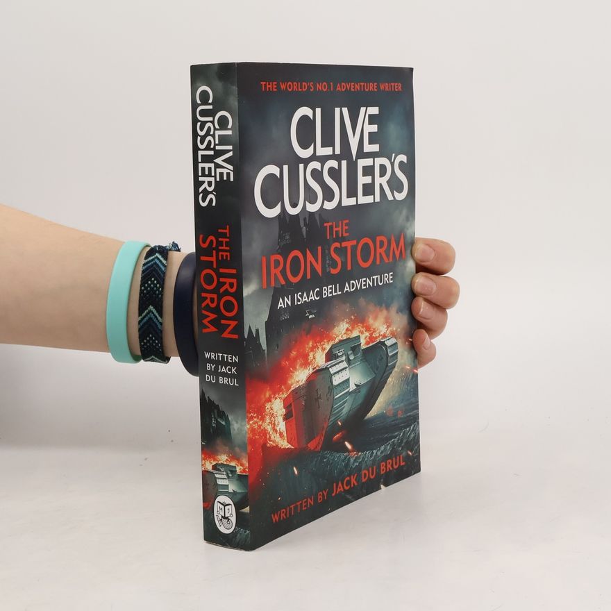 Clive Cussler Isaac Bell Adventure: The Iron Storm