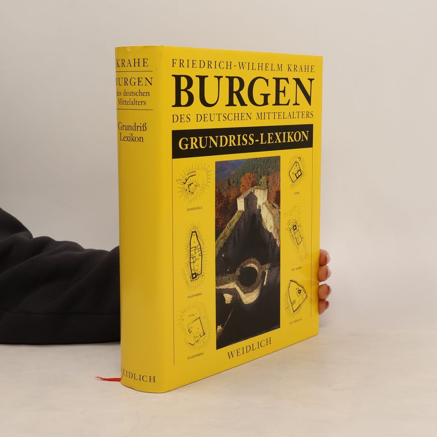 Friedrich-Wilhelm Krahe Burgen des deutschen Mittelalters
