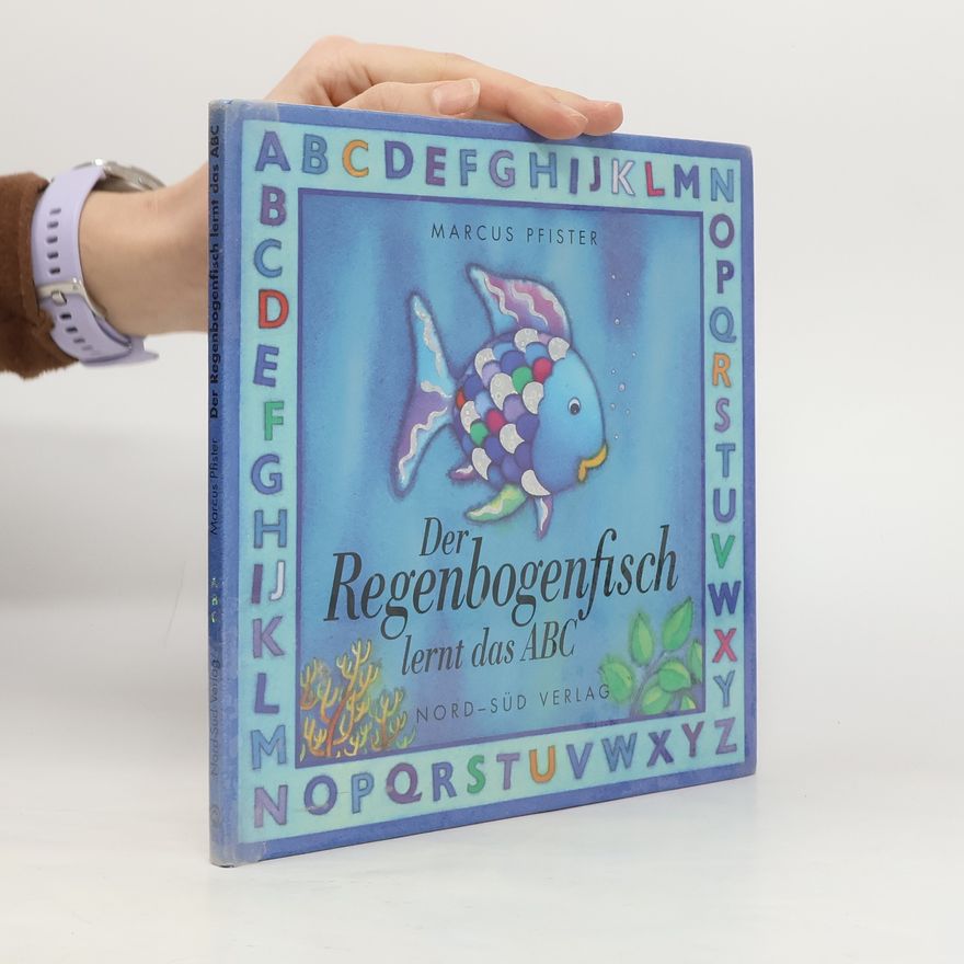 Marcus Pfister Der Regenbogenfisch lernt das ABC