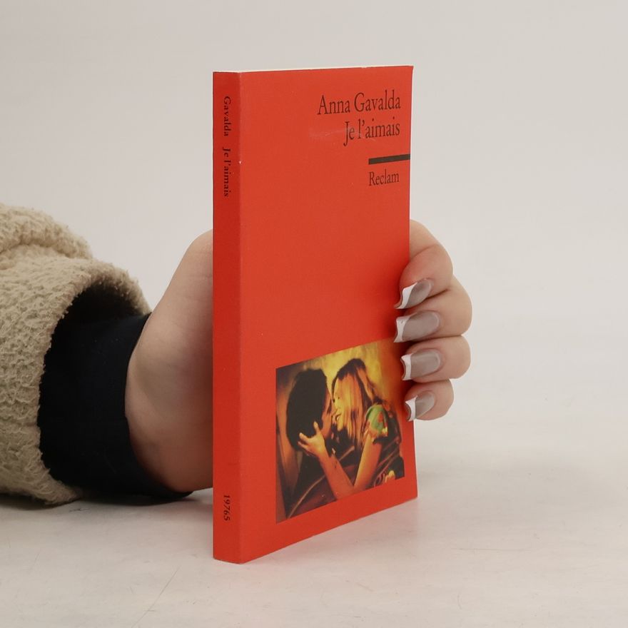 Anna Gavalda Je l'aimais