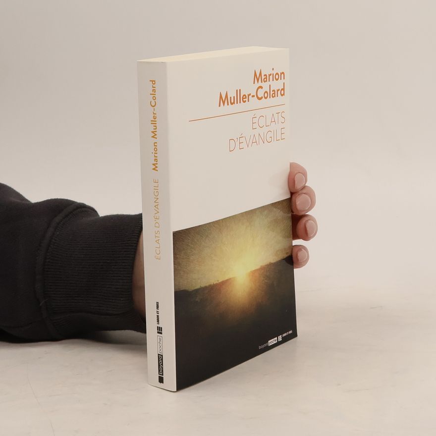 Marion Muller Colard Éclats d'Évangile
