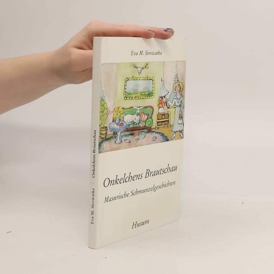 Eva M. Sirowatka Onkelchens Brautschau