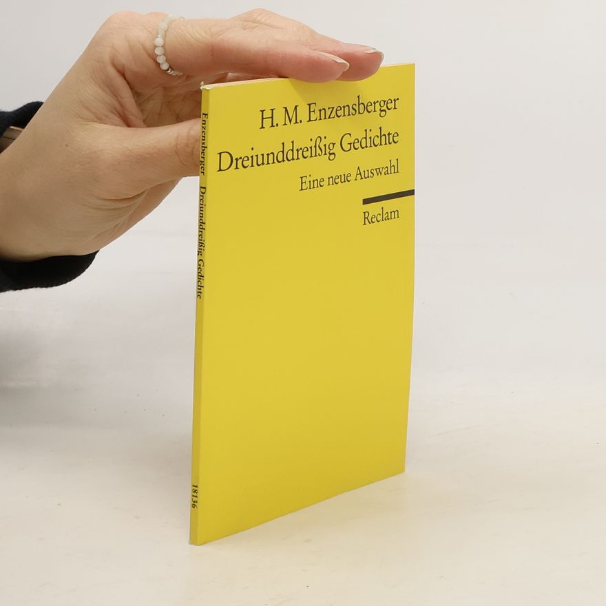 Hans Magnus Enzensberger Dreiunddreißig Gedichte