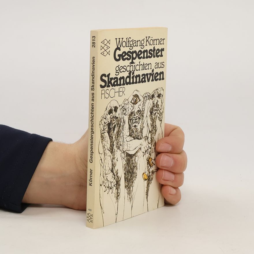 Wolfgang Körner Gespenstergeschichten aus Skandinavien.