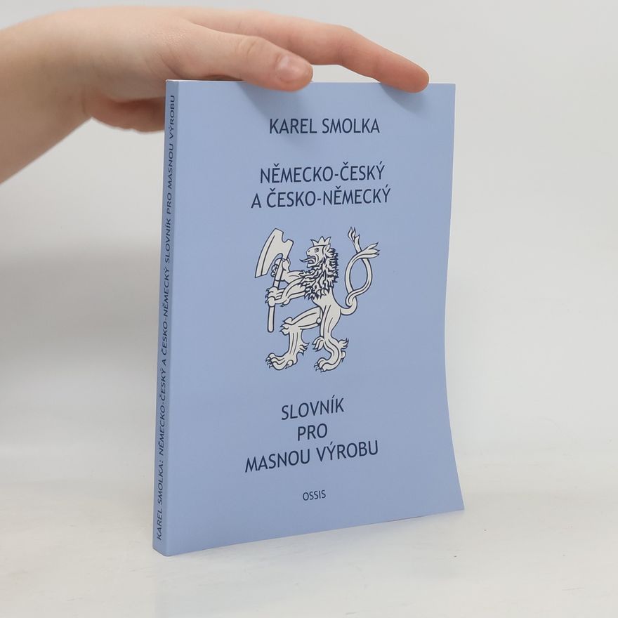 Karel Smolka Německo-český a česko-německý slovník pro masnou výrobu