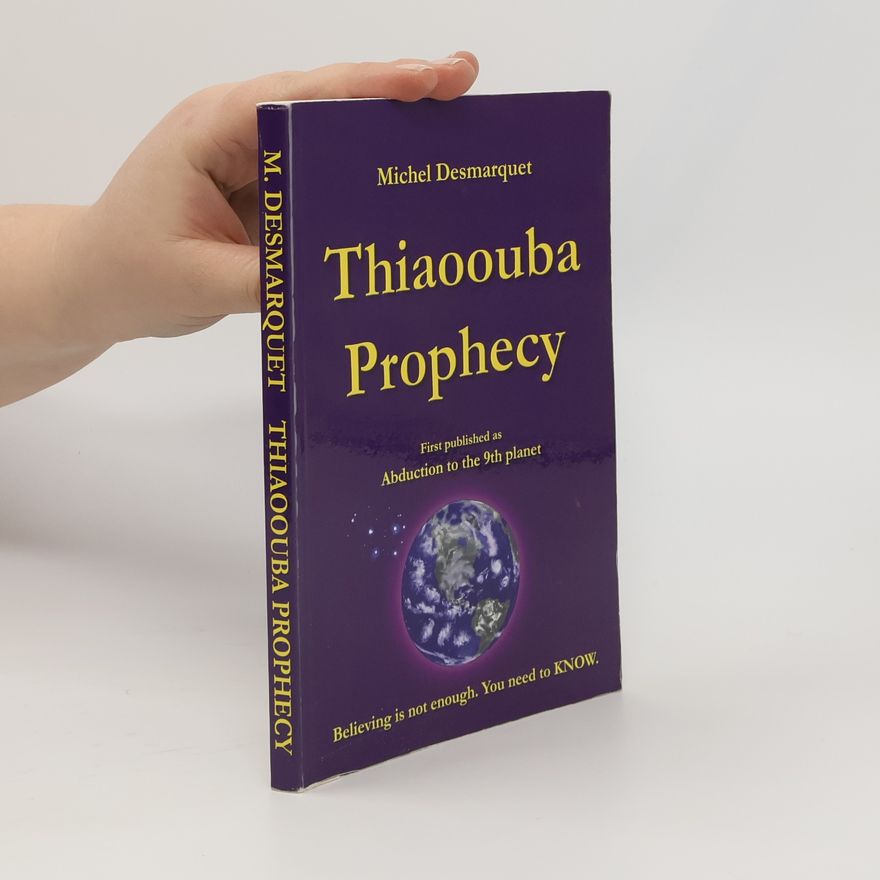 Michel Desmarquet Thiaoouba Prophecy
