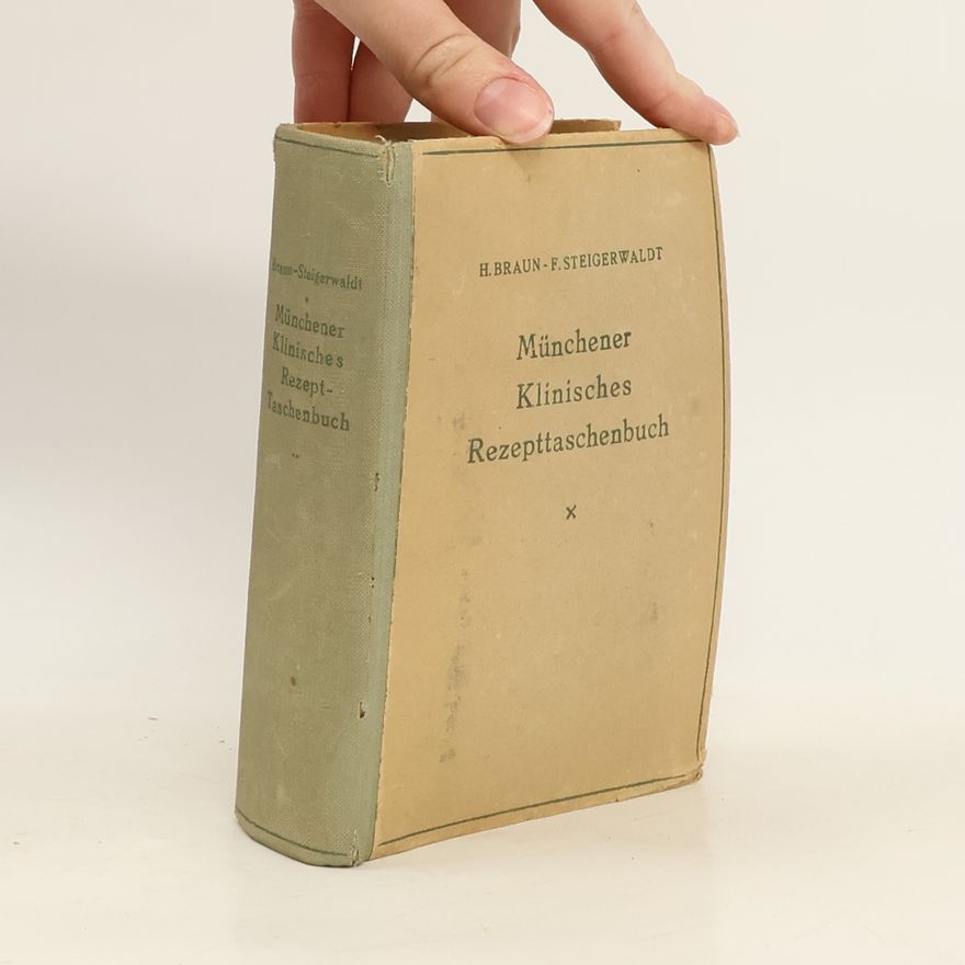 Hanspeter Braun Münchener Klinisches Rezepttaschenbuch