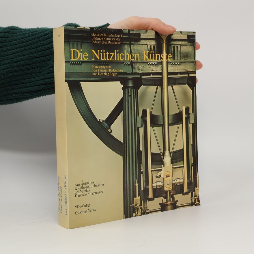 Tilmann Buddensieg Die nützlichen Künste