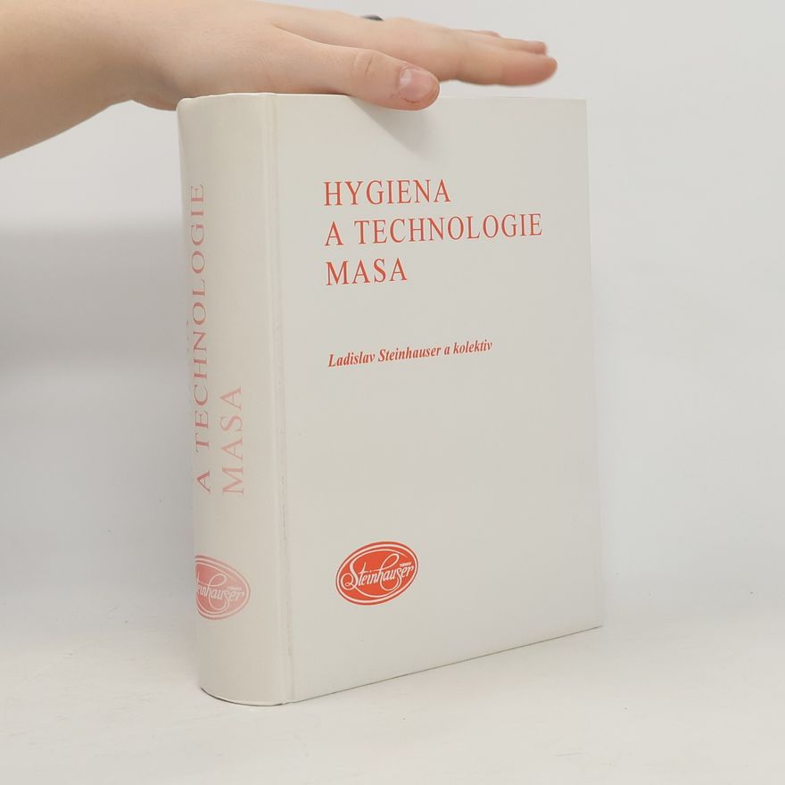 Ladislav Steinhauser Hygiena a technologie masa