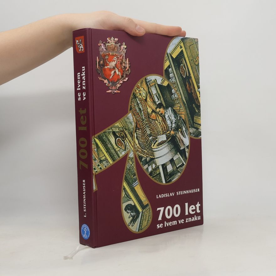 Ladislav Steinhauser 700 let se lvem ve znaku