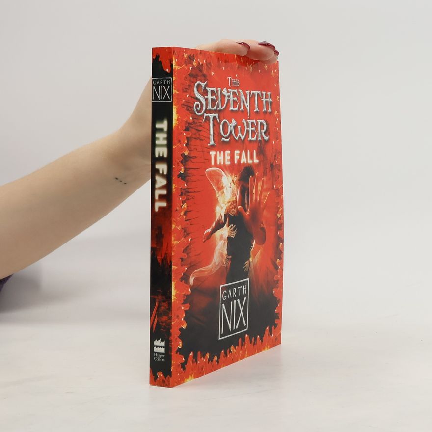Garth Nix The Fall. The Seventh Tower