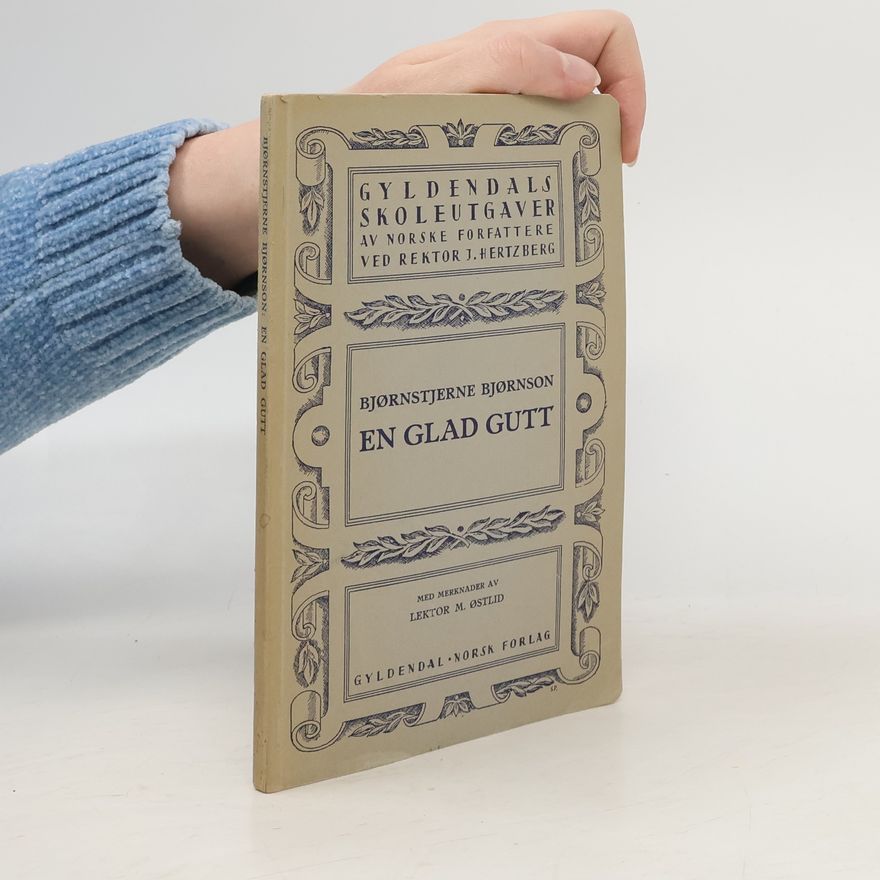 Bjørnstjerne Bjørnson En glad gutt