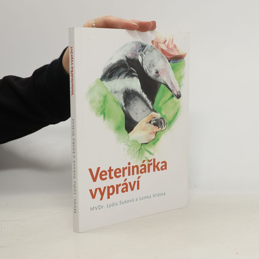 Lýdia Suková Veterinářka vypráví
