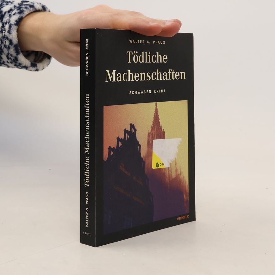 Walter G. Pfaus Tödliche Machenschaften