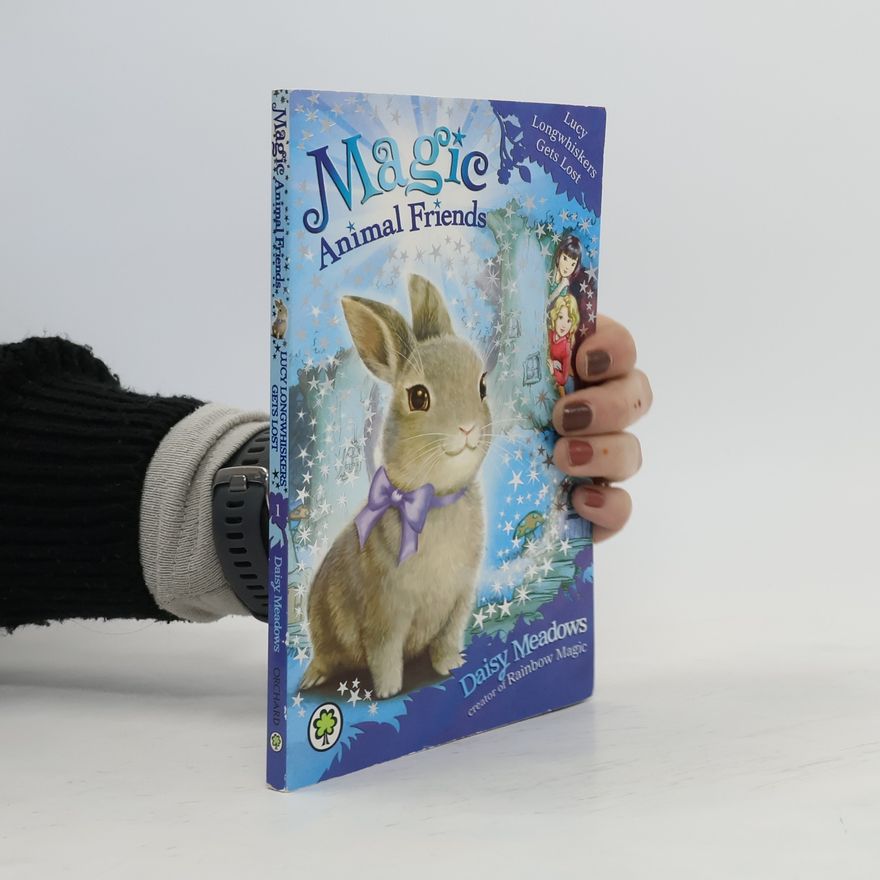 Daisy Meadows Magic Animal Friends: Lucy Longwhiskers Gets Lost