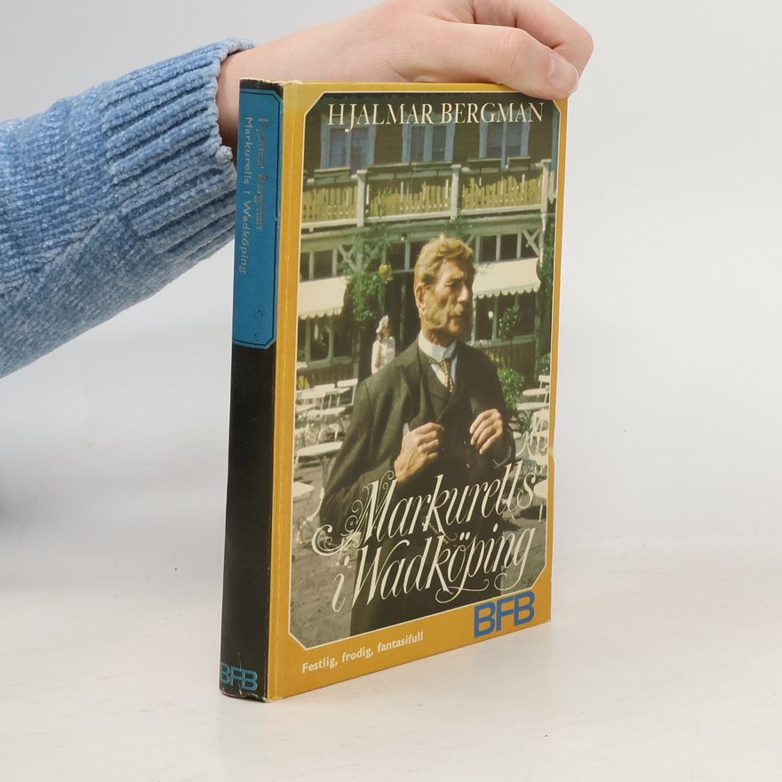 Hjalmar Bergman Markurells i Wadköping