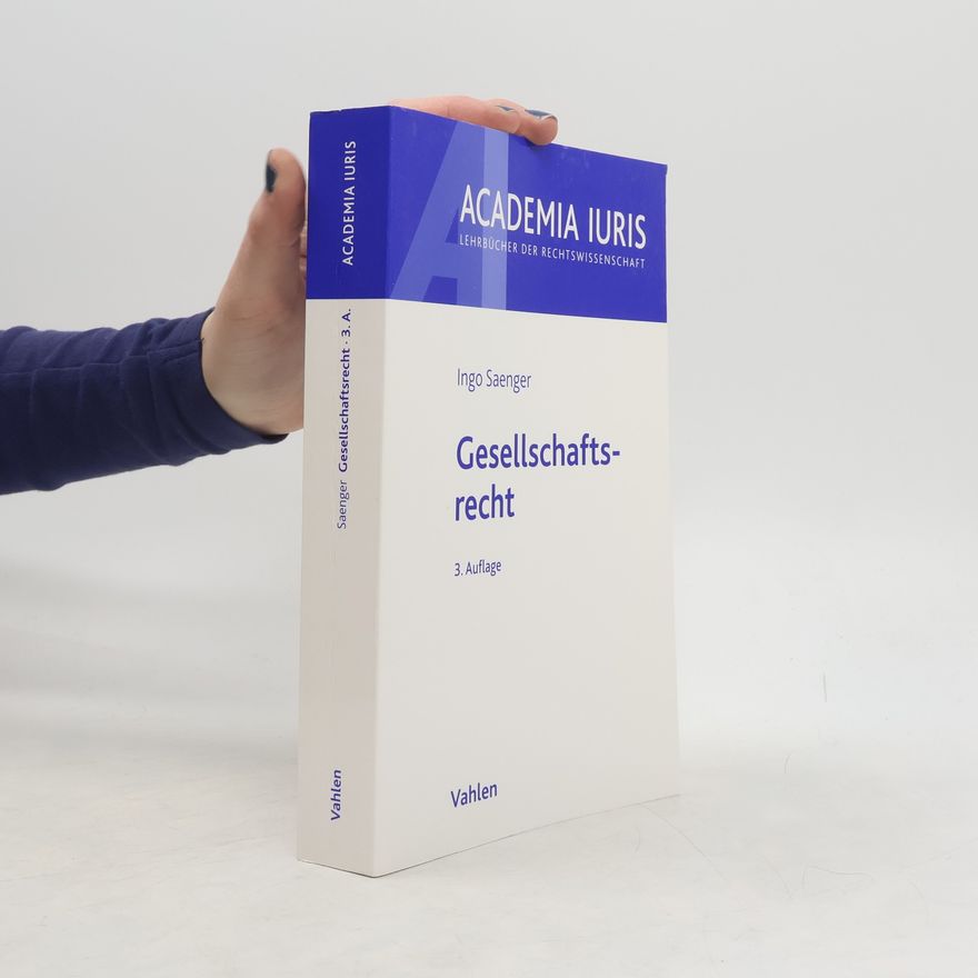 Ingo Saenger Academia Iuris: Gesellschaftsrecht